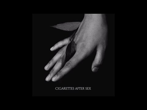 Cigarettes After Sex - K.