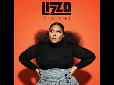 Lizzo - Good As Hell
